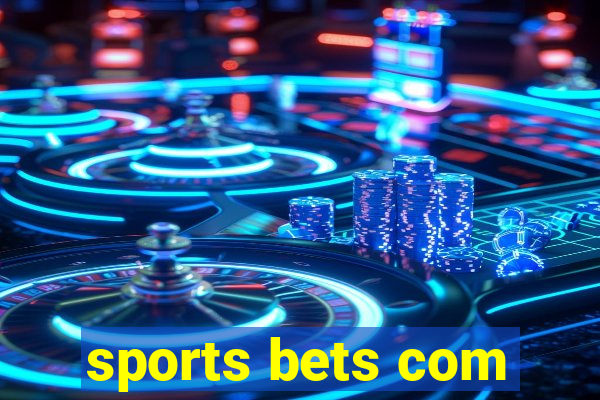 sports bets com