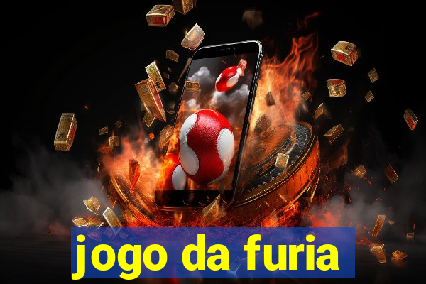 jogo da furia