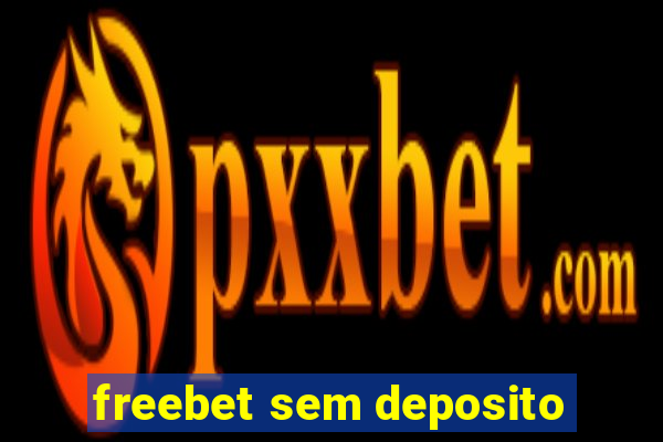 freebet sem deposito