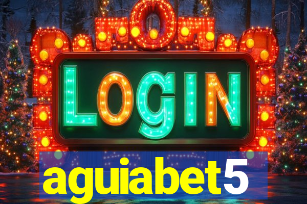 aguiabet5