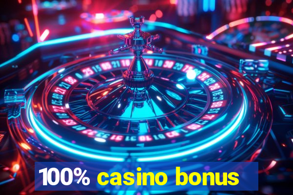 100% casino bonus