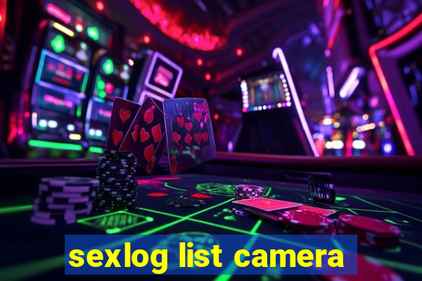 sexlog list camera