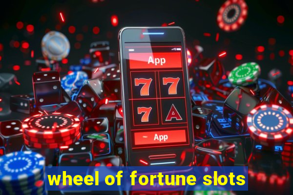 wheel of fortune slots