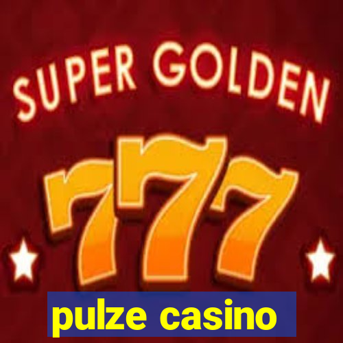 pulze casino