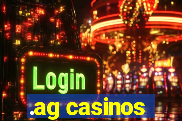 .ag casinos