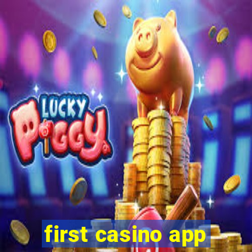 first casino app