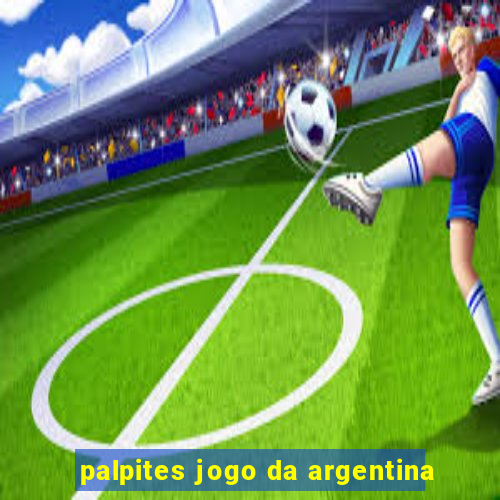 palpites jogo da argentina