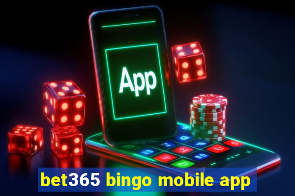 bet365 bingo mobile app