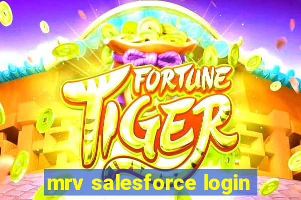 mrv salesforce login