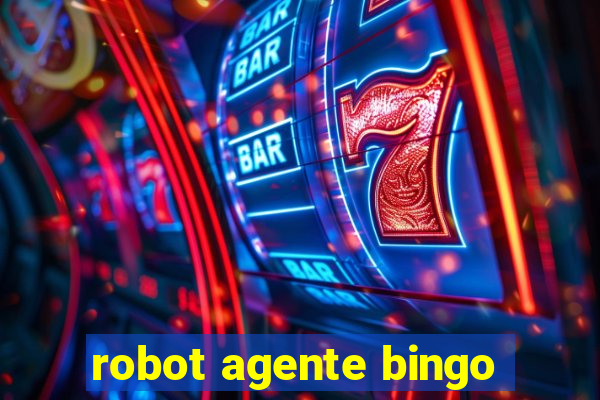 robot agente bingo