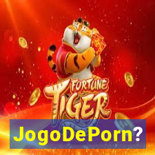 JogoDePorn?