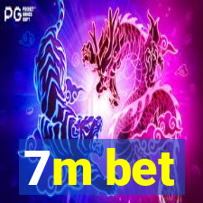 7m bet