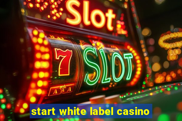 start white label casino