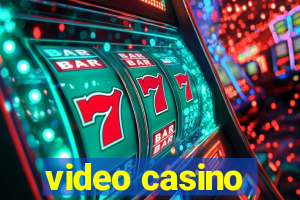 video casino