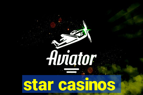 star casinos