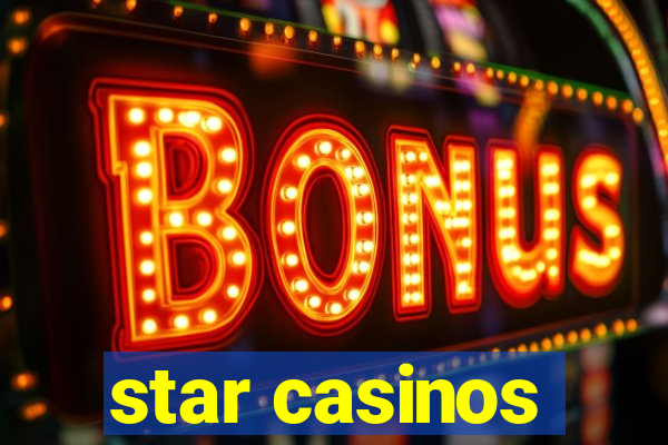 star casinos