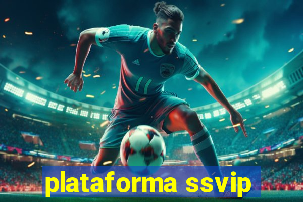 plataforma ssvip