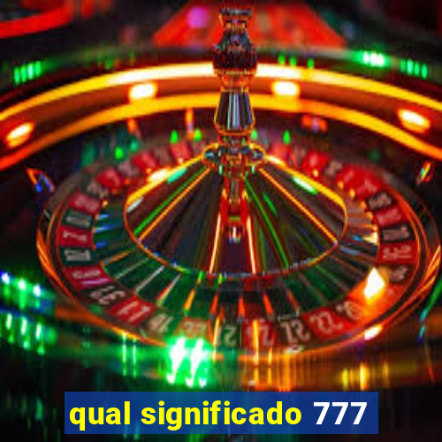 qual significado 777