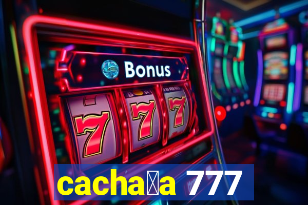 cacha莽a 777