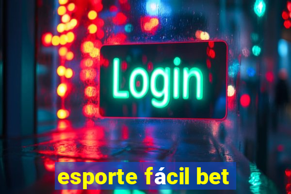 esporte fácil bet