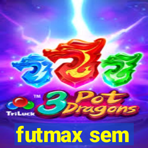 futmax sem