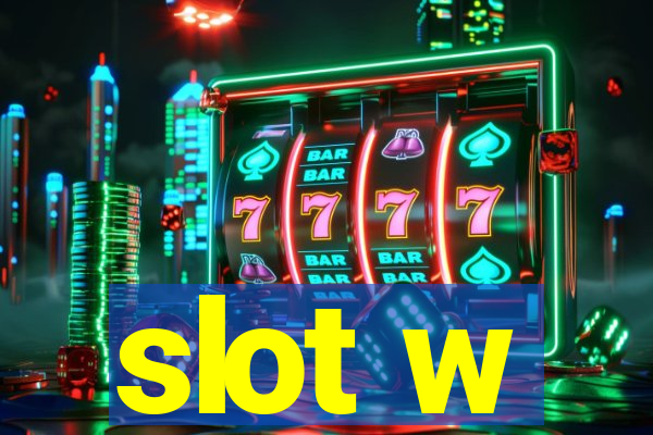 slot w