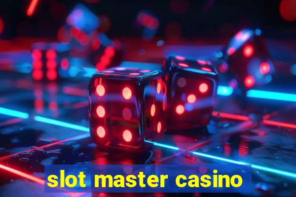 slot master casino