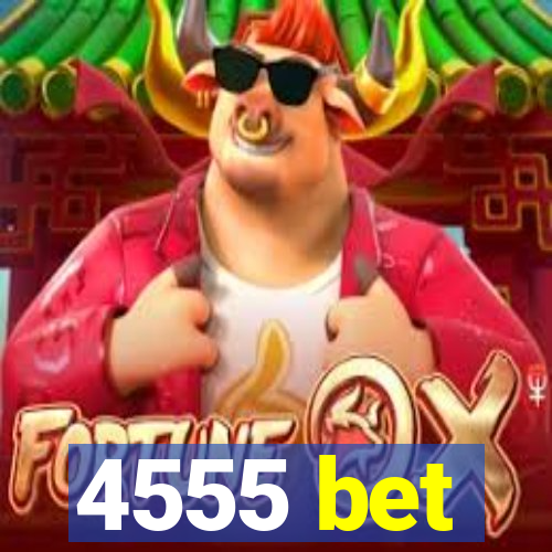 4555 bet