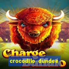 crocodilo dundee filme completo dublado