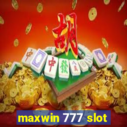 maxwin 777 slot