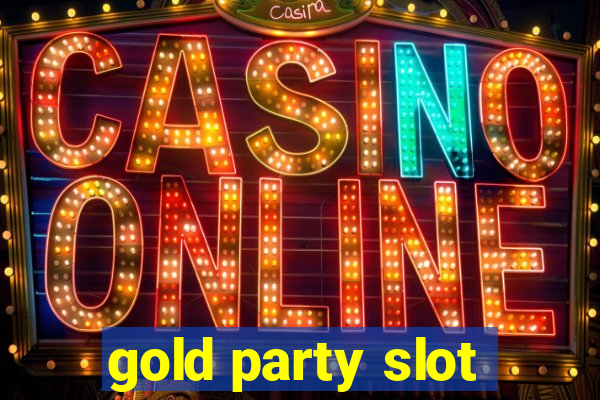 gold party slot