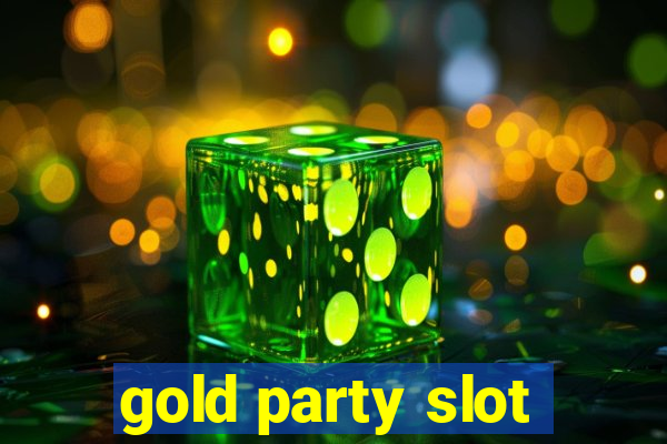 gold party slot