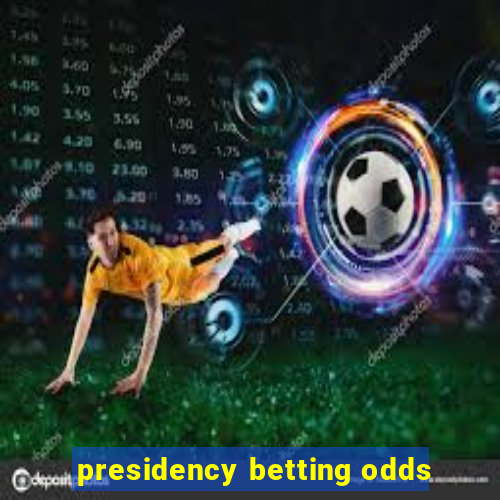 presidency betting odds