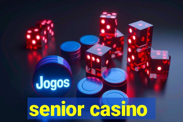 senior casino