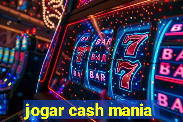 jogar cash mania