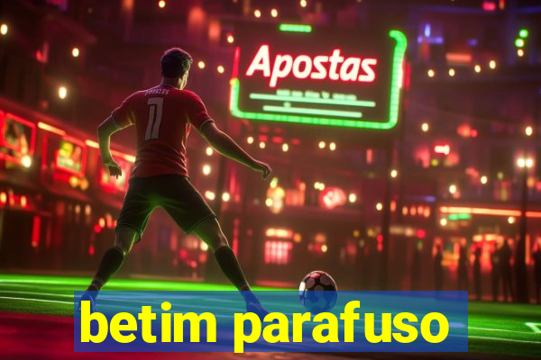 betim parafuso