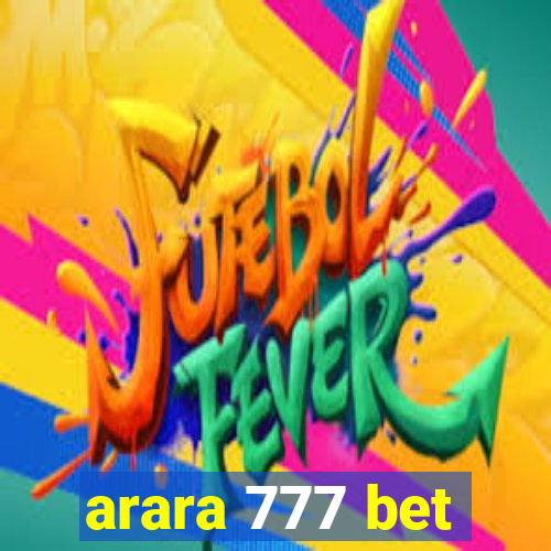 arara 777 bet