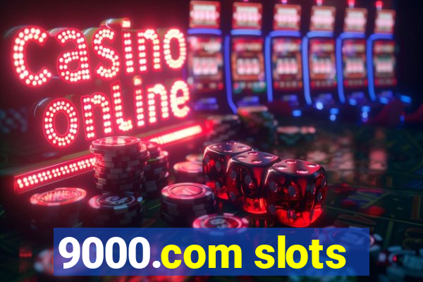 9000.com slots