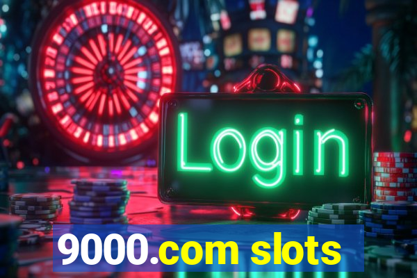 9000.com slots