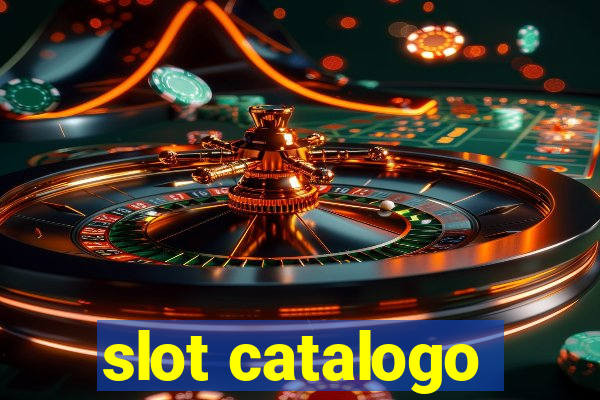 slot catalogo