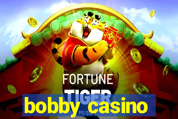 bobby casino