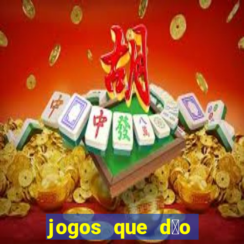 jogos que d茫o dinheiro ao se cadastrar