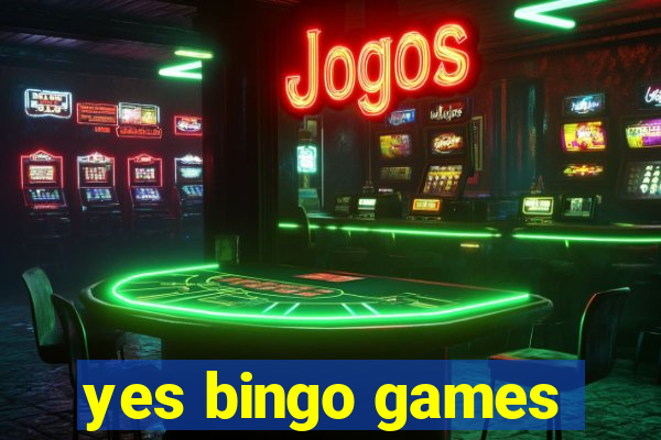 yes bingo games