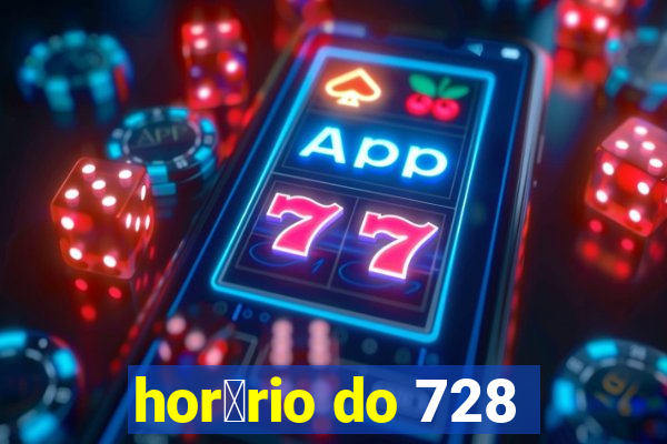 hor谩rio do 728