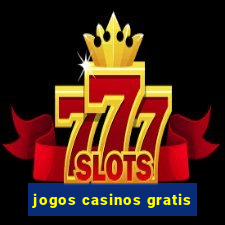 jogos casinos gratis