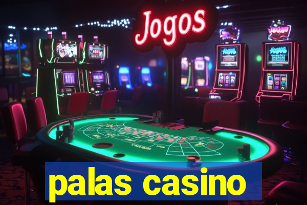 palas casino