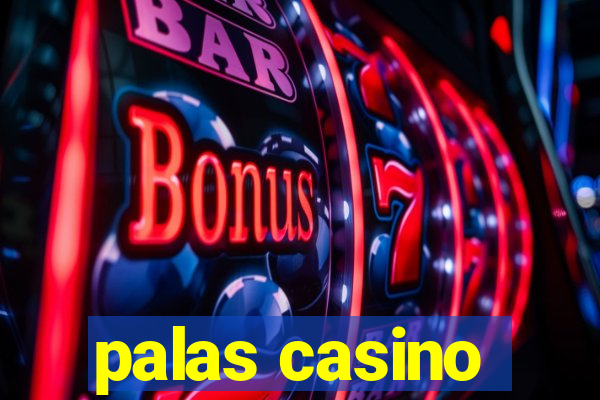 palas casino