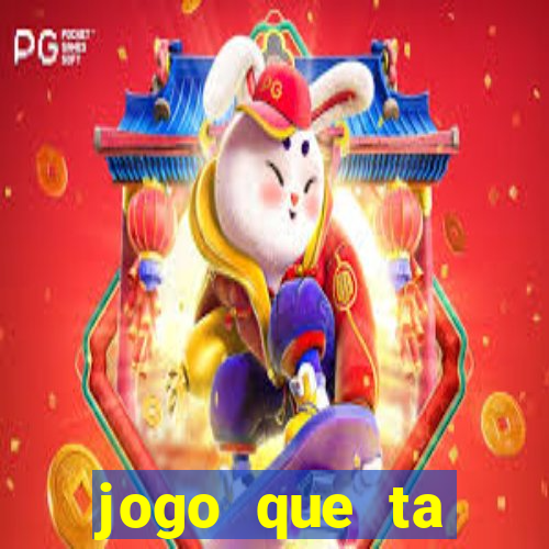 jogo que ta pagando dinheiro