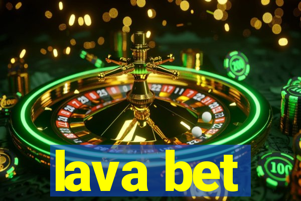 lava bet