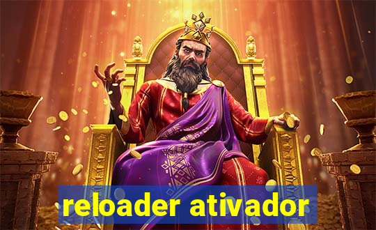 reloader ativador